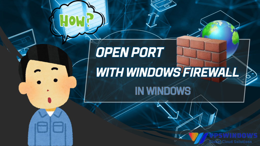 open Port with Windows Firewall