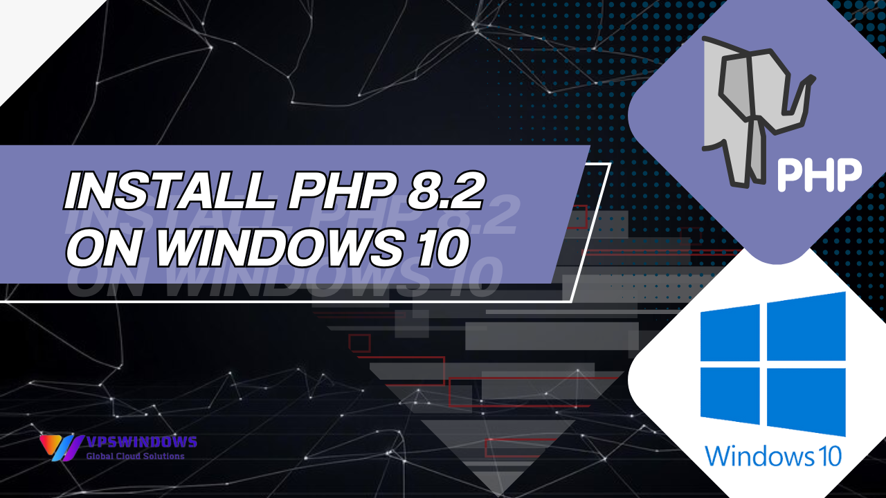 Install PHP 8.2 on Windows 10