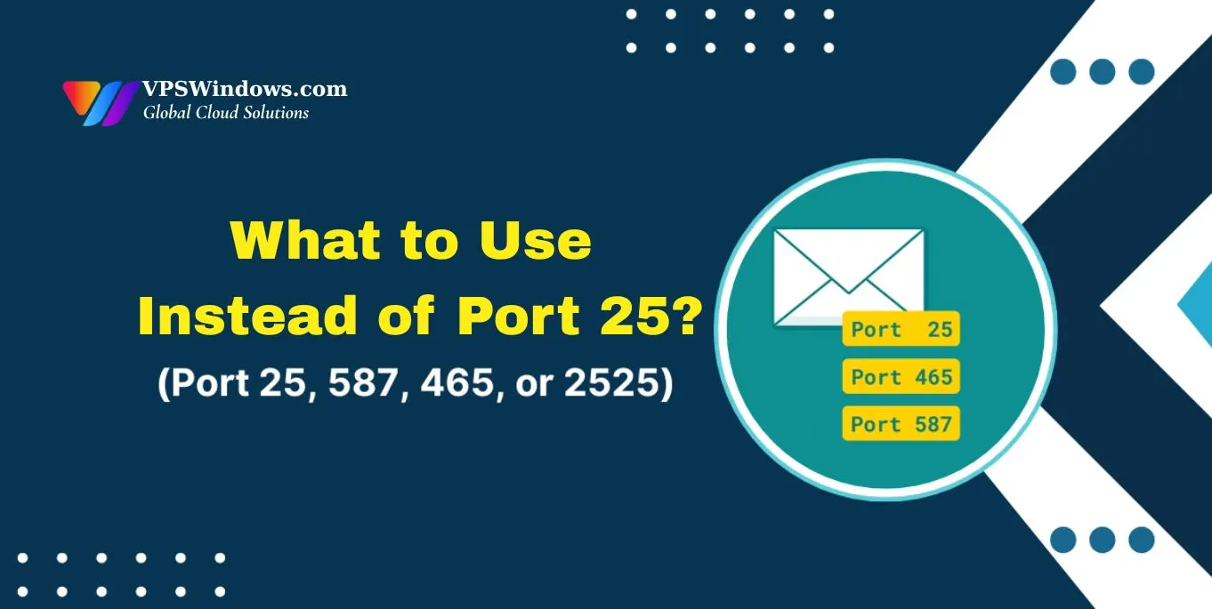 What-to-Use-Instead-of-Port-25
